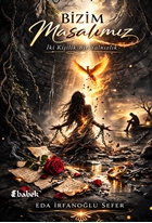 Bizim Masalımız & İki Kişilik Bir Yalnızlık