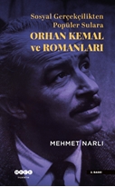 Sosyal Gerçekçilikten Popüler Sulara  Orhan Kemal Ve Romanları