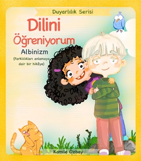 Dilini Öğreniyorum - Albinizm