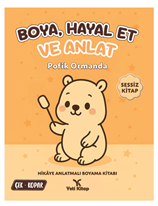 Boya Hayal Et ve Anlat - Pofik Ormanda