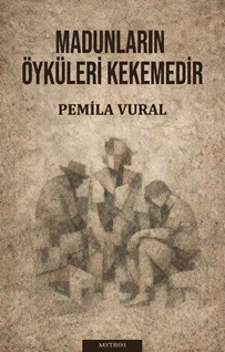 Madunların Öyküleri Kekemedir