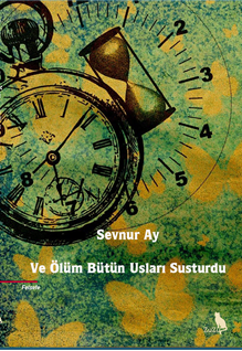 Ve Ölüm Bütün Usları Susturdu