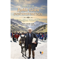 Eşekle Gelen Dostoyevski’nin Yüreğine Akanlar