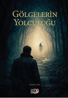 Gölgelerin Yolculuğu