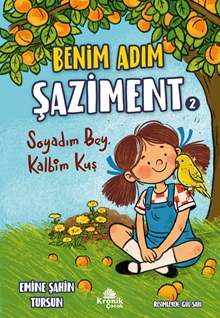 Benim Adım Şaziment 2 - Soyadım Bey, Kalbim Kuş