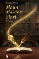 Maun Masanın Sihri