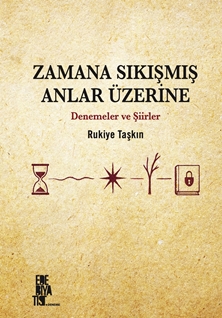 Zamana Sıkışmış Anlar Üzerine