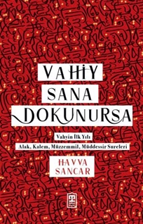Vahiy Sana Dokunursa