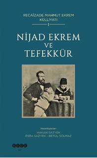 Recaîzade Mahmut Ekrem Külliyatı-1/ Nijad Ekrem ve Tefekkür