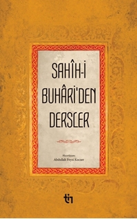 Sahih-İ Buhariden Dersler