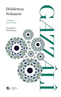 DALALETTEN SELAMETE – el-Münkız mine’d-Dalal