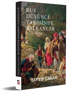 Rus Düşünce Tarihinde Balkanlar (1711-1877)