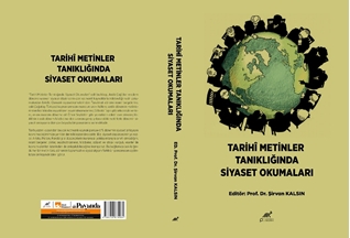 Tarihi Metinler Tanıklığında Siyaset Okumaları