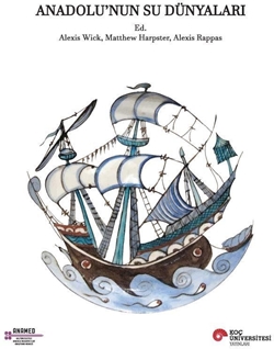 Anadolu’nun Su Dünyaları