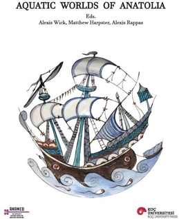 Aquatıc Worlds Of Anatolıa