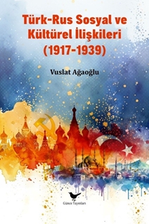 Türk-Rus Sosyal ve Kültürel İlişkiler