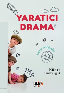 Yaratıcı Drama- Hazır Atölyeler