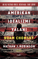 Amerikan İdealizmi Yalanı