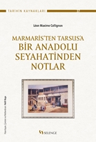 Marmaris’ten Tarsus’a: Bir Anadolu Seyahatinden Notlar