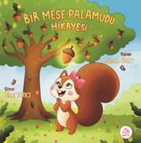 Bir Meşe Palamudu Hikayesi
