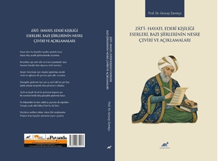 Zatî- Hayatı, Edebî Kişiliği, Eserleri, Bazı Şiirlerinin Nesre Çeviri ve Açıklamaları