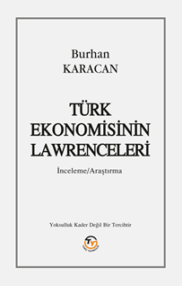 Türk Ekonomisinin Lawrenceleri