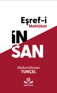 Eşref-i Mahlukat İnsan