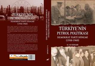 Türkiye'nin Petrol Politikasi: Demokrat Parti Dönemi (1950-1960)