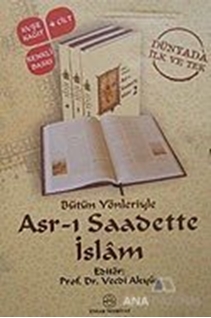 Bütün Yönleriyle Asr-ı Saadette İslam  (4 Kitap Takım)