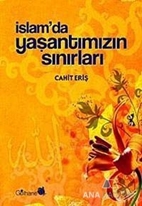 İslam'da Yaşantımızın Sınırları