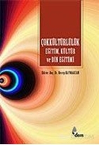 Çok Kültürlülük Eğitim, Kültür ve Din Eğitimi