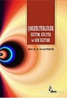 Çok Kültürlülük Eğitim, Kültür ve Din Eğitimi