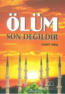 Ölüm Son Değildir