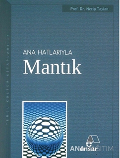 Anahatlarıyla Mantık