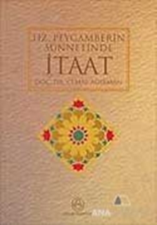 Hz. Peygamberin Sünnetinde İtaat