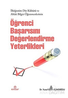 İlköğretim Din Kültürü ve Ahlak Bilgisi Öğretmenlerinin Öğrenci Başarısını Değerlendirme Yeterlikleri