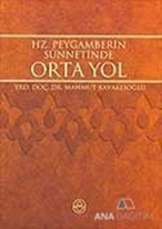 Hz. Peygamberin Sünnetinde Orta Yol