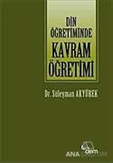 Din Öğretiminde Kavram Öğretimi Doğruluk Kavramı Örneği