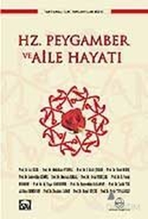 Hz. Peygamber ve Aile Hayatı