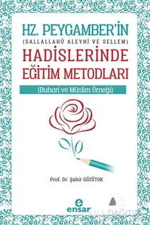 Hz. Peygamberin Hadislerinde Eğitim Metodları