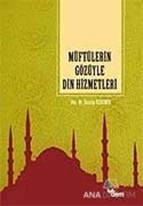 Müftülerin Gözüyle Din Hizmetleri