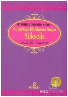 Hudeyhiye Ufuklarına Doğru Yükseliş