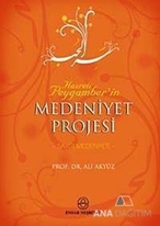 Hz. Peygamber'in Medeniyet Projesi