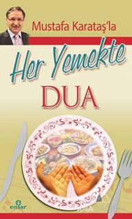 Mustafa Karataş'la Her Yemekte Dua