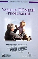 Yaşlılık Dönemi ve Problemleri