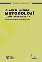 İslami İlimlerde Metodoloji (Usül) Meselesi 3