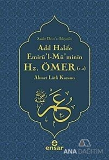 Adil Halife Emirü'l-Mü'minin Hz. Ömer (r.a.)