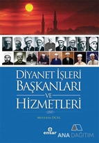 Diyanet İşleri Başkanları ve Hizmetleri