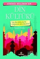 Günümüz Müslümanı İçin Din Kültürü