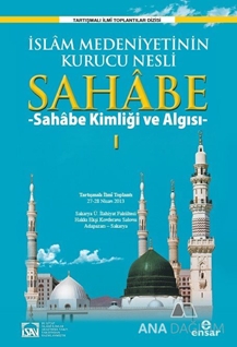 İslam Medeniyetinin Kurucu Nesli Sahabe